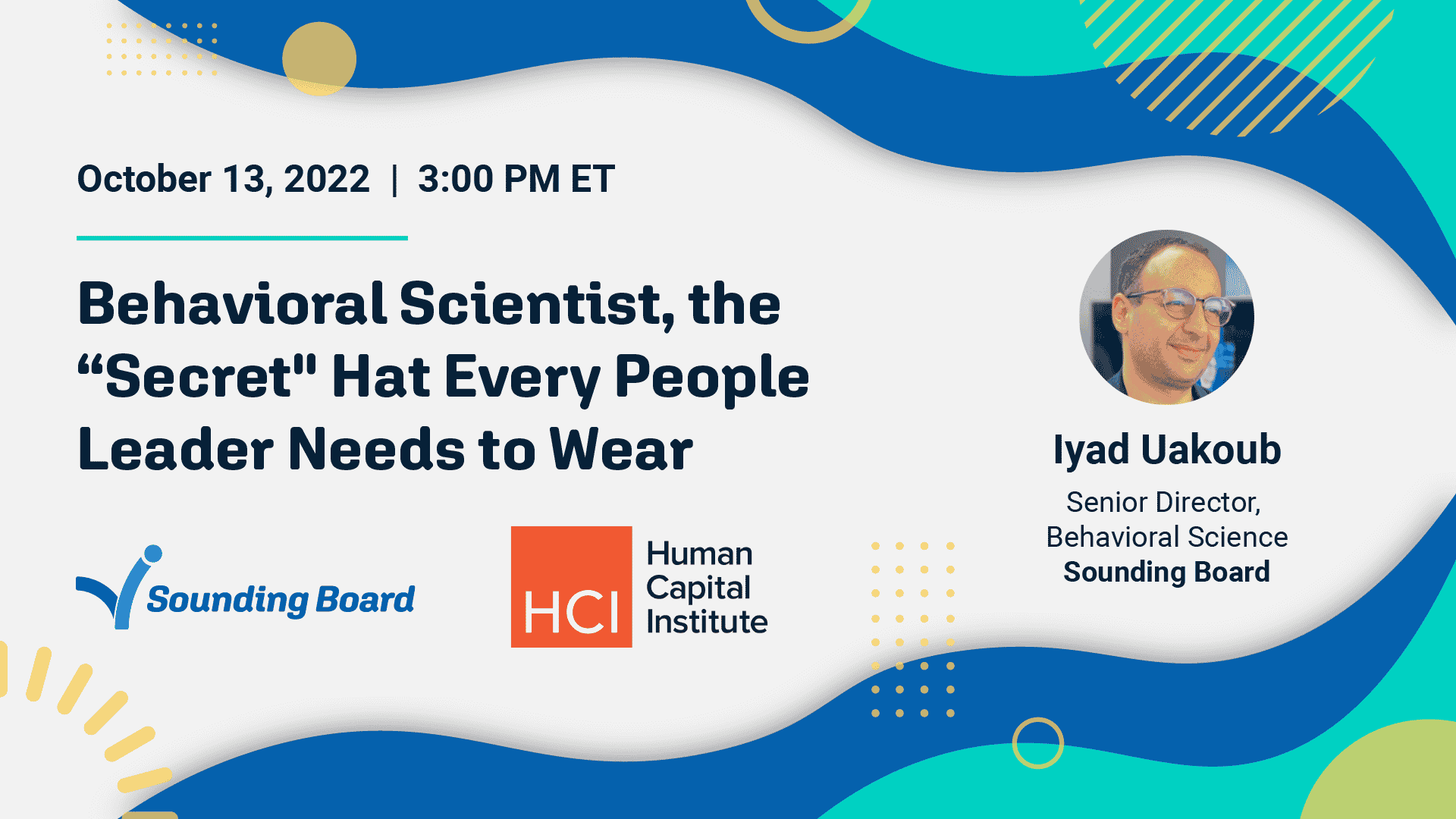 Webinar: Behavioral Scientist, the “Secret" Hat Every People Leader Needs to Wear